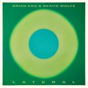 Brian Eno & Beatie Wolfe - Lateral (2025) [Hi-Res]