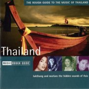 VA - The Rough Guide To The Music Of Thailand (2003)