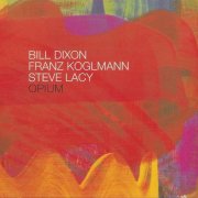 Bill Dixon, Franz Koglmann, Steve Lacy - Opium (2001)