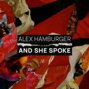 Alex Hamburger - And She Spoke (2021)