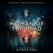 Patrick Kirst - Woman of the Dead: Season 2 (Original Series Soundtrack) (2025) [Hi-Res]
