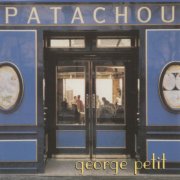 George Petit - Patachou! (1996)