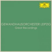 Gewandhausorchester, Riccardo Chailly, Andris Nelsons - Gewandhausorchester Leipzig - Great Recordings (2022)