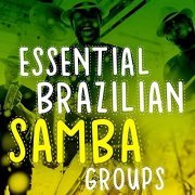 VA - Essential Brazilian Samba Groups (2022)