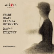 Marsida Koni - Fauré, Ravel, de Falla, Prokofiev: Pavane, Op. 50, Miroirs, Danse rituelle du feu, Sonata Op. 83 No. 7 (2021)