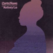 Kelsey Lu - Earth Mama (Original Soundtrack) (2024) [Hi-Res]