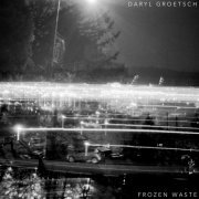 Daryl Groetsch - Frozen Waste (2023)