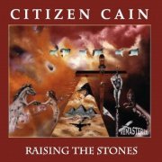 Citizen Cain - Raising the Stones (1997)