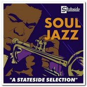 VA - Soul Jazz - A Stateside Selection (2017)