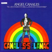 Angel Canales - El Sentimiento del Latino En Nueva York (1979)