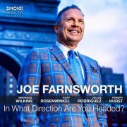 Joe Farnsworth - In What Direction Are You Headed? (2023) [Hi-Res]