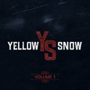 Yellow Snow - Yellow Snow Vol. 1 (2025) [Hi-Res]
