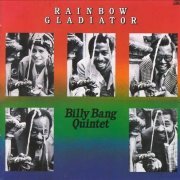 Billy Bang -  Rainbow Gladiator (1991) FLAC