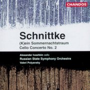 Russian State Symphony Orchestra, Alexander Ivashkin, Valery Polyansky - Schnittke: Cello Concerto No. 2 & ein Sommernachtstraum (K) (1999)