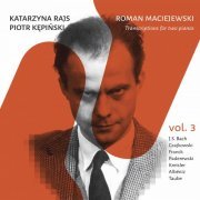 Piotr Kępiński, Katarzyna Rajs - Maciejewski: Transcriptions for 2 Pianos, Vol. 3 (2021)