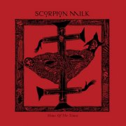 Scorpion Milk - Slime Of The Times (2025)