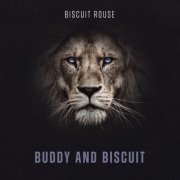 Biscuit Rouse - Buddy and Biscuit (2024) [Hi-Res]