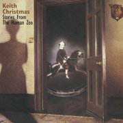 Keith Christmas – Stories From The Human Zoo (1976)