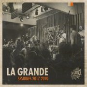 La Grande - Sesiones 2017-2020 (2020)