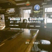Underground Folk Rebel Doc Burkhardt - St. Paul Blues (2026)
