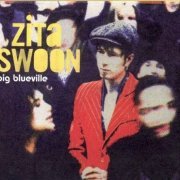 Zita Swoon - Big Blueville (2008)