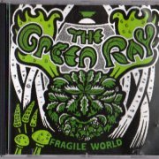 The Green Ray - Fragile World (2004)