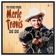 Merle Travis - The Picking Pioneer: 1946-49 (2025)