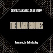 The Black Crowes - Greek Theater, Los Angeles, Ca. June 15th, 1991 (Remastered, Live On Broadcasting) (2025)