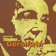François-Joel Thiollier - Œuvres pour piano de Gershwin (1987)