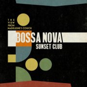 The View from Madeleine's Couch - Bossa Nova Sunset Club (2026)