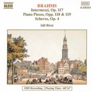 Idil Biret - Brahms: Intermezzi, Op. 117 / Piano Pieces, Opp. 118-119 (1991)