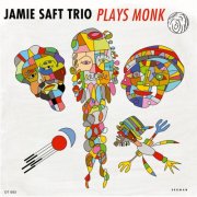 Jamie Saft Trio & Jamie Saft - Jamie Saft Trio Plays Monk (2024)