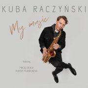 Kuba Raczynski - My Music (2021)