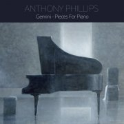 Anthony Phillips - Gemini: Pieces For Piano (2026)