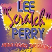 Lee Perry - Satan Kicked The Bucket (1998)