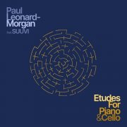 Paul Leonard-Morgan - Etudes for Piano & Cello (2024) [Hi-Res]