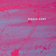 VA - Whole Land (2022)