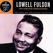 Lowell Fulson - The Complete Chess Masters (1997)
