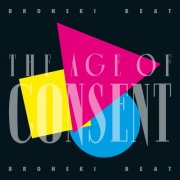 Bronski Beat - The Age of Consent (40 Year Anniversary Edition) (2024) [Hi-Res]