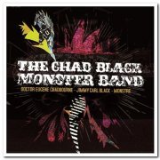 Eugene Chadbourne & Jimmy Carl Black With Monstre ‎– The Chad Black Monster Band (2007)