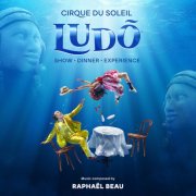 Cirque Du Soleil - LUDÕ (2026) [Hi-Res]