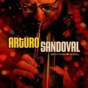 Arturo Sandoval - Rhythm & Soul (2022)