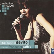 Maria Pia De Vito Special - Jazzitaliano Live 2007 (2007)