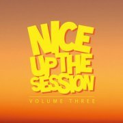 Various Artists - Nice Up! The Session, Vol. 03 (2017) flac