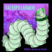 Caterpillarmen - Miklu betri en Gud (2025) [Hi-Res]