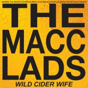 The Macc Lads - Wild Cider Wife (2026)