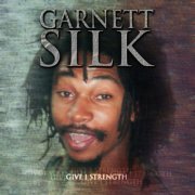 Garnett Silk - Give I Strength (1999)