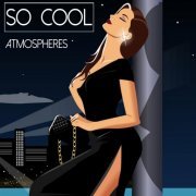 So Cool Atmospheres (2015)