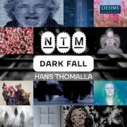 Nationaltheater-Orchester Mannheim, Alan Pierson, Estelle Kruger, Uwe Eikotter, Lila Chrisp & Thomas Berau - Hans Thomalla: Dark Fall (2026) Hi-Res