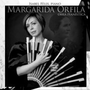 Isabel Fèlix - Margarida Orfila, Obra pianística (2020)